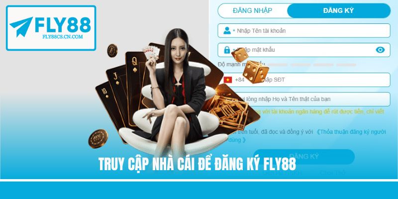 Truy cập nhà cái để đăng ký Fly88